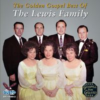 The Lewis Family - The Golden Gospel Best Of